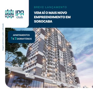 [Lançamento]</br>Ipa Club</br> Centro de Sorocaba